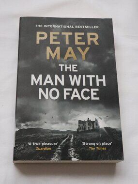 The Man With No Face by Peter May | Thriller | Crime | Political | Fiction